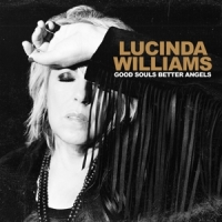 Williams, Lucinda Good Souls Better Angels -indie Only-