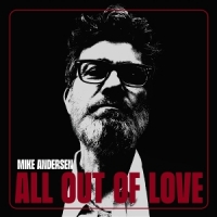 Andersen, Mike All Out Of Love