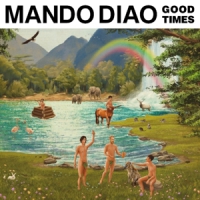 Mando Diao Good Times -limited-