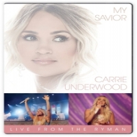Underwood, Carrie My Saviour - Live From The Ryman
