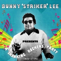 Lee, Bunny Presents A Skanking Rockers Party