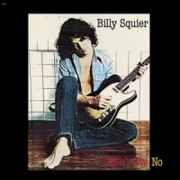 Squier, Billy Don't Say No