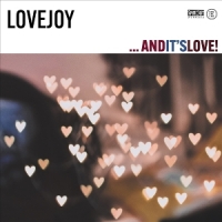 Lovejoy ...and It S Love!