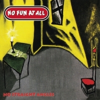 No Fun At All No Straight Angles