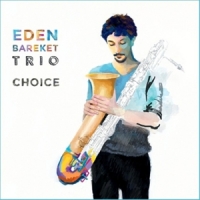 Bareket, Eden -trio- Choice
