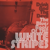 Various(blues Roots Of The White St Drink And The Devil