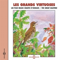 Sons De La Nature Les Grand Virtuoses  Les Plus Beaux