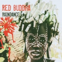Red Buddha Raindance