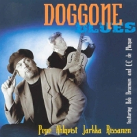 Ahlqvist, Pepe -& Jarkka Rissanen- Doggone Blues