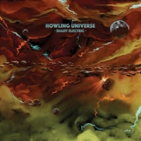 Howling Universe Shady Electric