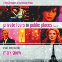Snow, Mark Private Fears In Public Places (coeurs)
