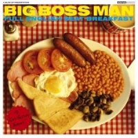 Big Boss Man Full English Beat Breakfast