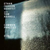 Iverson, Ethan -quartet- Common Practice