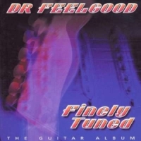 Dr. Feelgood Finely Tuned -25tr-