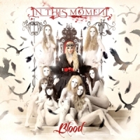 In This Moment Blood (re-issue + Bonus)