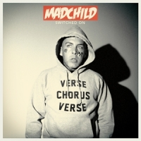 Madchild Switched On