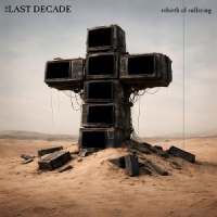 Last Decade Rebirth Of Suffering