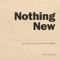 Scott-heron, Gil Nothing New