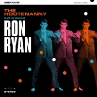 Hootenanny Plays The Songs Of Ron Ryan