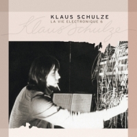 Schulze, Klaus La Vie Electronique 6