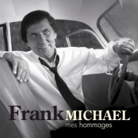 Michael, Frank Mes Hommages