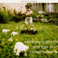 Snow Patrol Songs For Polar Bears