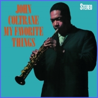 Coltrane, John My Favorite Things