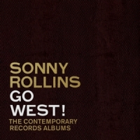 Rollins, Sonny Go West!  The Contemporary Records