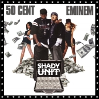 Fifty Cent & Eminem Shady Unit