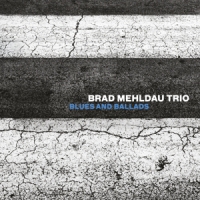 Mehldau, Brad -trio- Blues & Ballads