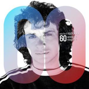 Sardou, Michel 60 Annees, 60 Singles