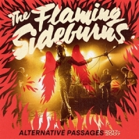 Flaming Sideburns, The Alternative Passages 2017-2007 (bon
