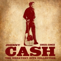 Cash, Johnny The Greatest Hits 1955 - 1962