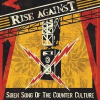 Rise Against Siren Song Of The Counter-culture