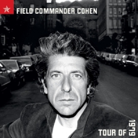 Cohen, Leonard Field Commander Cohen: Tour Of 1979
