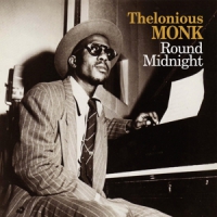 Monk, Thelonious Round Midnight