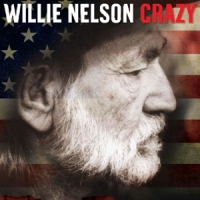 Nelson, Willie Crazy