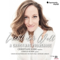 Christiane Karg Gerold Huber Licht Der Welt (a Christmas Promena