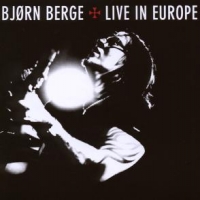 Berge, Bjorn Live In Europe