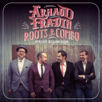 Fradin, Arnaud & His Roots Combo Steady Rollin Man