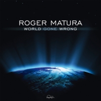 Matura, Roger World Gone Wrong