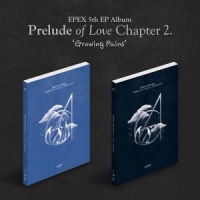 Epex Prelude Of Love Chapter 2. 'growing Pains'