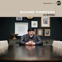 Thompson, Richard 13 Rivers