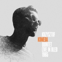 Komeda, Krzysztof Quintet Live In Bled 1965