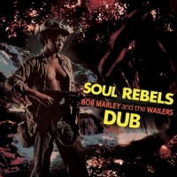 Marley, Bob & The Wailers Soul Rebels Dub -coloured-