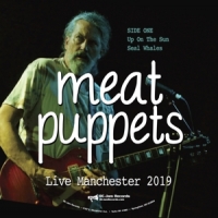 Meat Puppets Live Manchester 2019