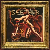Seether Holding Onto Strings Better Left To