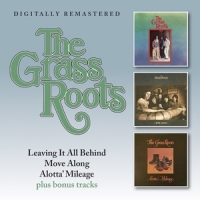Grass Roots, The Leaving It All Behind/move Along/alotta' Mileage