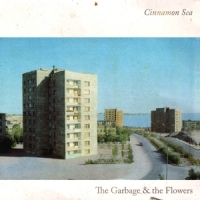 Garbage & The Flowers Cinnamon Sea
