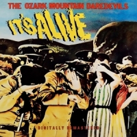 Ozark Mountain Daredevils It S Alive